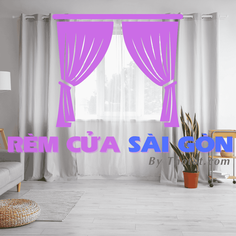 Rèm cửa Sài Gòn